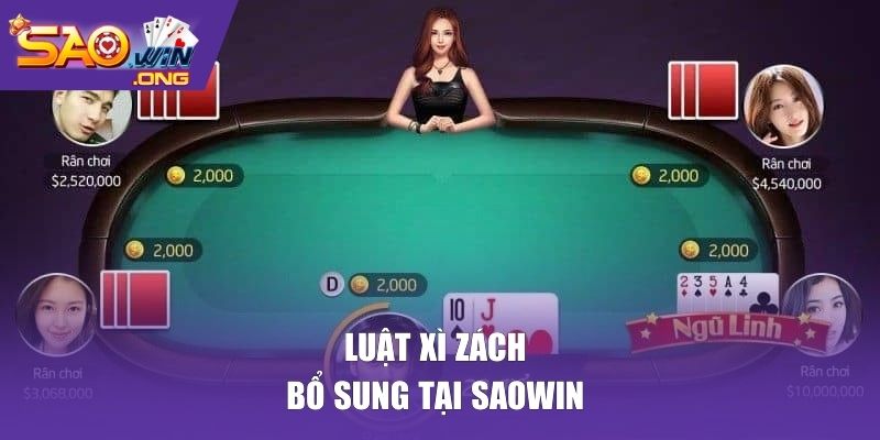 Quy định blackjack bổ sung tại SAOWIN